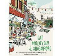 Eat Malaysia and Singapore 1ed -Anglais-