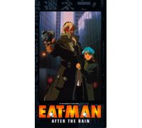 Eat-Man: After the Rain [VHS]