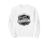 Eat More Plants Do More Yoga - Vegan Mindset Sweatshirt