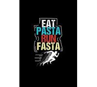 Eat Pasta Run Fasta: Blank Paper Sketch Book - Artist Sketch Pad Journal For Sketching, Doodling, Drawing, Painting Or Writing