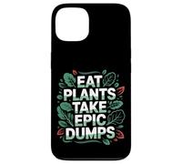 Eat Plants Take Epic Dumps Vegan Healthy Vegetarian ---- Coque pour iPhone 13