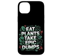 Eat Plants Take Epic Dumps Vegan Healthy Vegetarian ---- Coque pour iPhone 14 Plus