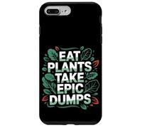 Eat Plants Take Epic Dumps Vegan Healthy Vegetarian ---- Coque pour iPhone 7 Plus/8 Plus