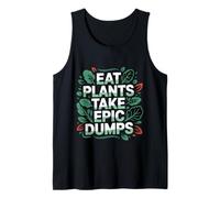 Eat Plants Take Epic Dumps Vegan Healthy Vegetarian ---- Débardeur