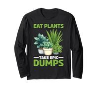 Eat Plants Take Epic Dumps Vegan Healthy Vegetarian - Manche Longue