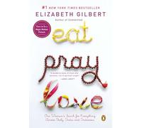 Eat Pray Love: One Woman's Search for Everything Across Italy, India and Indonesia (internation al export edition)