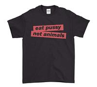 Eat Pussy Not Animals Hipster Swag Vegan Gangsters Men T Shirt Tshirt Tee(XX-Large)
