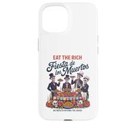 Eat Rich Day of The Dead - Anti-Greed Social Justice Coque pour iPhone 15