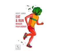 Eat & Run - Mon improbable ascension jusqu'au sommet de l'ultramarathon - Scott Jurek - Paulsen Eds - Poche - Guide