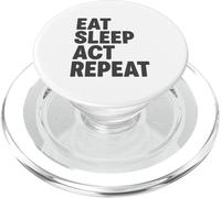 Eat Sleep Act Repeat PopSockets PopGrip pour MagSafe