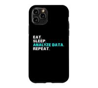 Eat Sleep Analyze Data Repeat Funny Analyst Slogan Slogan Coque pour iPhone 11 Pro