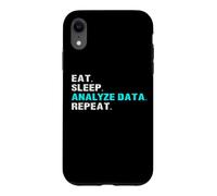 Eat Sleep Analyze Data Repeat Funny Analyst Slogan Slogan Coque pour iPhone XR