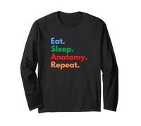Eat Sleep Anatomy Repeat pour Les étudiants et Les Amateurs d'anatomie Manche Longue