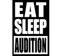 Eat Sleep Audition Cool Notebk