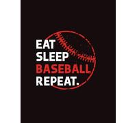 Eat Sleep Baseball Repeat: Baseball Monthly Planner 2025-2026 | 24 Month Schedule Organizer with Plenty Space for Your Creative Ideas | Great Gifts for Men and Women