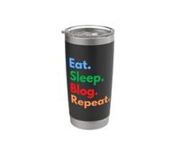 Eat Sleep Blog Repeat pour les blogueurs et les amateurs de blogs Gobelet isotherme en acier inoxydable double paroi