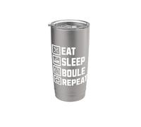 Eat Sleep Boule Repeat! Bouler Boule Petanque Boule Gobelet isotherme en acier inoxydable double paroi