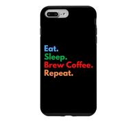 Eat Sleep Brew Coffee Repeat pour Les Amateurs de café et de café Coque pour iPhone 7 Plus/8 Plus