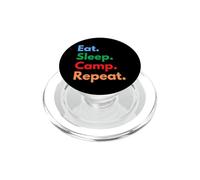 Eat Sleep Camp Repeat pour Les campeurs et Les Amateurs de Camping PopSockets PopGrip pour MagSafe