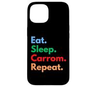 Eat Sleep Carrom Repeat pour Les Joueurs et Les Amateurs de Carrom Coque pour iPhone 15