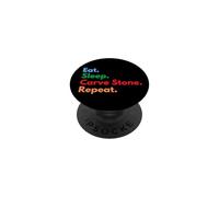 Eat Sleep Carve Stone Repeat for Stone Sculpteurs et Amoureux PopSockets PopGrip Adhésif