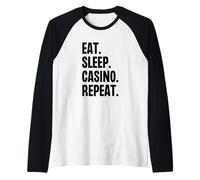 Eat Sleep Casino Repeat Funny Gamble Gamble Poker Manche Raglan