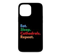 Eat Sleep Cathedrals se répète pour Les Amateurs de cathédrales et de châteaux Coque pour iPhone 13 Pro Max