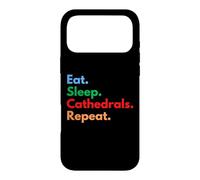 Eat Sleep Cathedrals se répète pour Les Amateurs de cathédrales et de châteaux Coque pour iPhone 17 Pro Max