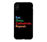 Eat Sleep Cathedrals se répète pour Les Amateurs de cathédrales et de châteaux Coque pour iPhone XS Max