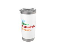 Eat Sleep Cathedrals se répète pour les amateurs de cathédrales et de châteaux Gobelet isotherme en acier inoxydable double paroi
