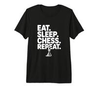 Eat Sleep Chess Repeat Funny pour Les Amateurs de Jeux de société T-Shirt Haut de Gamme