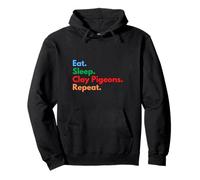 Eat Sleep Clay Pigeons Repeat - Clay Pigeon Sports & Lovers Sweat à Capuche