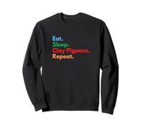 Eat Sleep Clay Pigeons Repeat - Clay Pigeon Sports & Lovers Sweatshirt