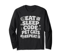 Eat Sleep Code Pet Cats Repeat Funny Programmer Cat Lover Manche Longue