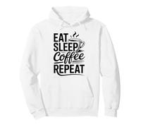 Eat Sleep Coffee Repeat Sweat à Capuche