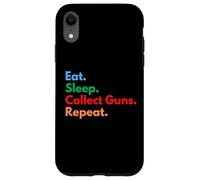 Eat Sleep Collect Guns Repeat pour Les collectionneurs et Les propriétaires d'armes Coque pour iPhone XR