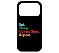 Eat Sleep Collect Guns Repeat pour Les collectionneurs et Les propriétaires d'armes Coque pour iPhone 17 Pro