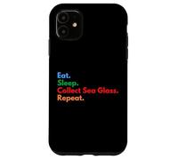 Eat Sleep Collect Sea Glass Repeat pour Les Amateurs de Lunettes de mer Coque pour iPhone 11