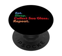 Eat Sleep Collect Sea Glass Repeat pour Les Amateurs de Lunettes de mer PopSockets PopGrip Adhésif