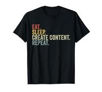 Eat Sleep Create Content Repeat Funny Content Creator T-Shirt