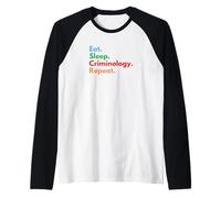 Eat Sleep Criminology Étudiants récurrents en criminologie et avocats Manche Raglan