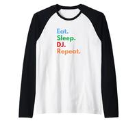 Eat Sleep DJ Repeat pour Les Amateurs de Musique et Les Danseurs de Club Manche Raglan