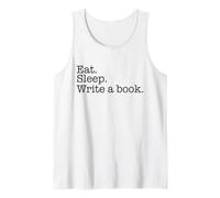 Eat. Sleep. Écrivez Un Livre. Écrivez Un écrivain occupé Débardeur