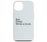 Eat. Sleep. Écrivez Un Livre Inscription Busy Writer Meme au Dos Coque pour iPhone 13