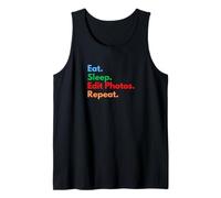 Eat Sleep Edit Photos Repeat pour Les éditeurs de Photos et de Marketing Débardeur