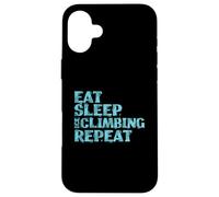 Eat Sleep : Escalade sur Glace, Escalade sur Glace répétée Coque pour iPhone 16 Plus