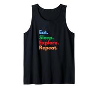 Eat Sleep Explore Repeat pour Les aventuriers, Les randonneurs et Les explorateurs Débardeur