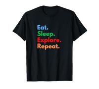 Eat Sleep Explore Repeat pour Les aventuriers, Les randonneurs et Les explorateurs T-Shirt