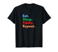 Eat Sleep Fiddle Repeat - Joueurs de Violon, Musiciens et Amoureux T-Shirt