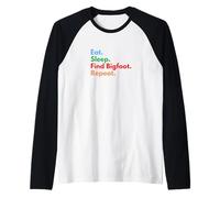 Eat Sleep Find Bigfoot Repeat pour Les Chasseurs et Les Amoureux de Big Foot Manche Raglan